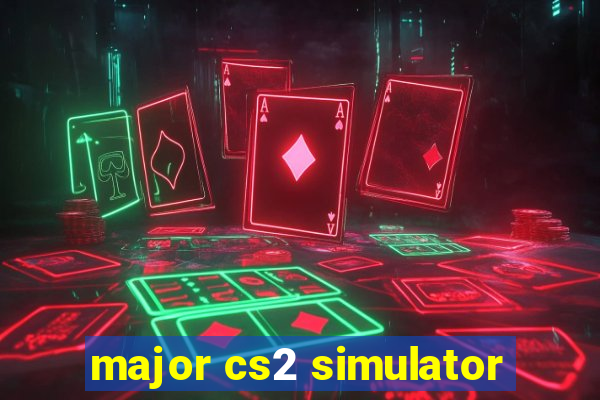 major cs2 simulator